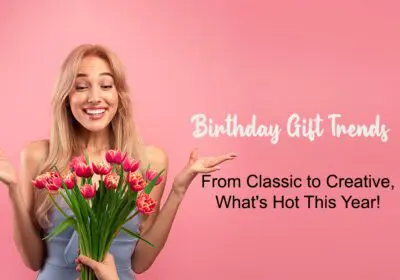 Birthday Gift Trends BTF UAE copy 1 1