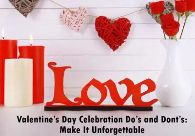 A Valentine's Day themed image with red candles, a "LOVE" sign, and a vase of red roses against a white wooden background. There are also decorative woven hearts hanging above. The text "Valentine's Day Celebration Do's and Don'ts: Make It Unforgettable" is displayed at the bottom.