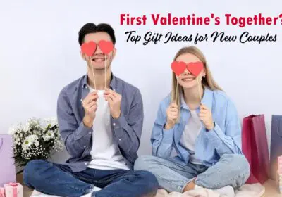 Various romantic gift ideas for new couples celebrating their first Valentine's Day together, emphasizing love and connection.