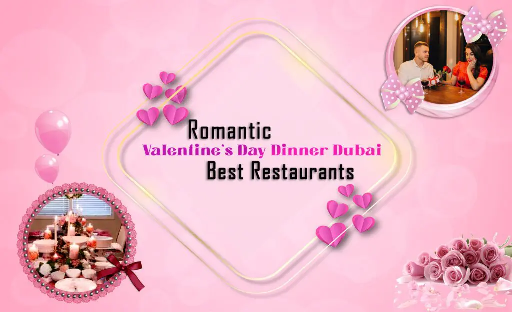 Celebrate love with a romantic Valentine's Day dinner in Dubai. Discover the best restaurants in Dubai for Valentine's Day for an unforgettable dining experience.