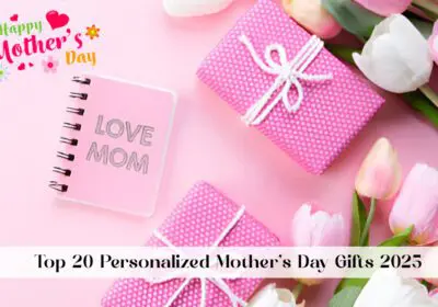 Explore the top 20 personalized Mother's Day gifts in 2025 that will truly make her feel cherished. Unique, thoughtful, and custom-made for every mom!