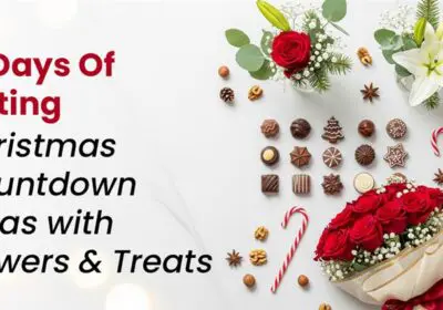 A festive graphic titled ‘12 Days of Gifting: Christmas Countdown Ideas with Flowers & Treats,’ featuring a mix of holiday-themed flowers and sweet treats arranged in a cheerful Christmas style.