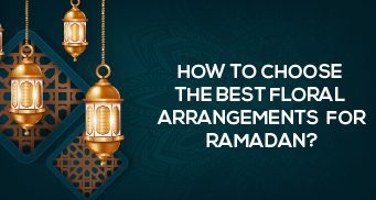 How to choose the best floral arrangements for Ramadan? 21 360x860 1 1