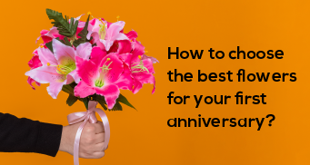 How to Choose the Best Flowers for your First Anniversary