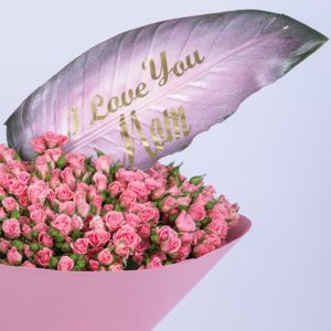 I Love You Mom Bouquet