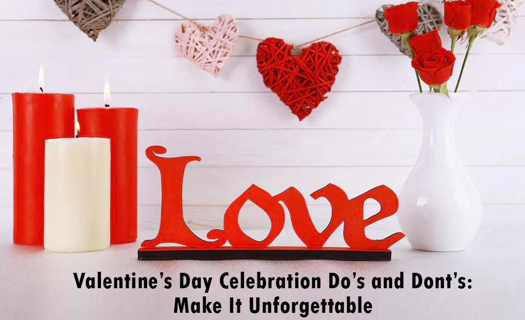A Valentine's Day themed image with red candles, a "LOVE" sign, and a vase of red roses against a white wooden background. There are also decorative woven hearts hanging above. The text "Valentine's Day Celebration Do's and Don'ts: Make It Unforgettable" is displayed at the bottom.