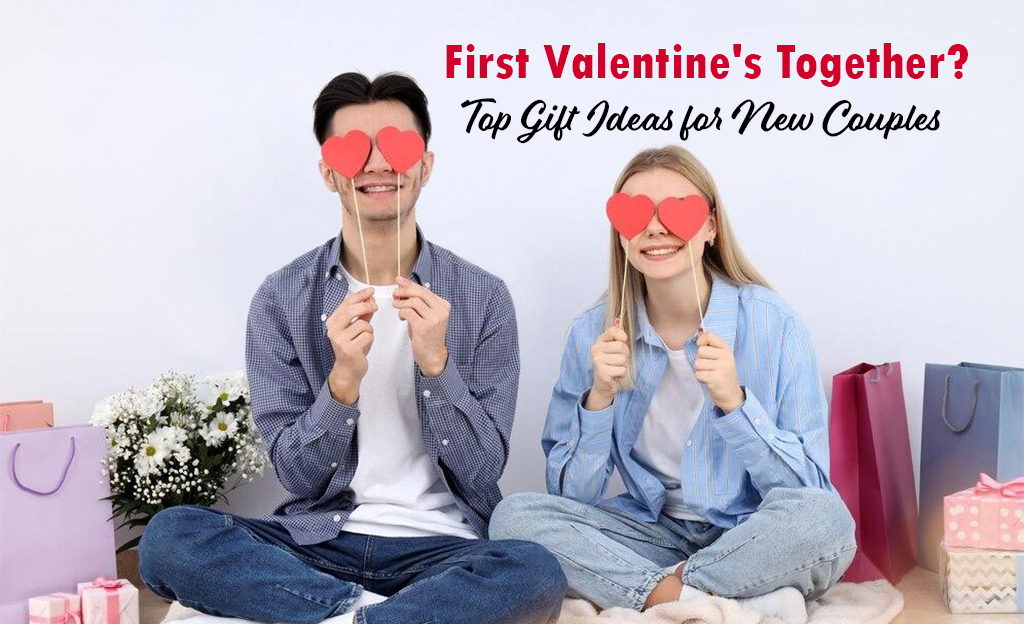 Various romantic gift ideas for new couples celebrating their first Valentine's Day together, emphasizing love and connection.
