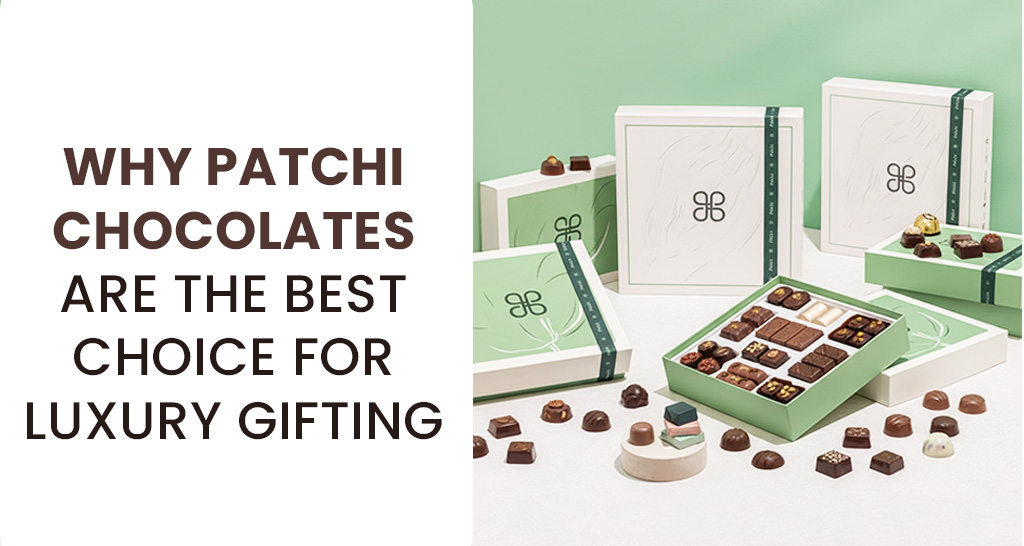 Patchi chocolates luxury gifting choice with premium quality, elegant packaging, and international brand appeal.